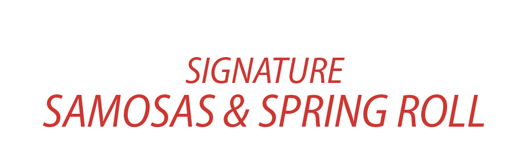 Signature Samosa and Spring Rolls